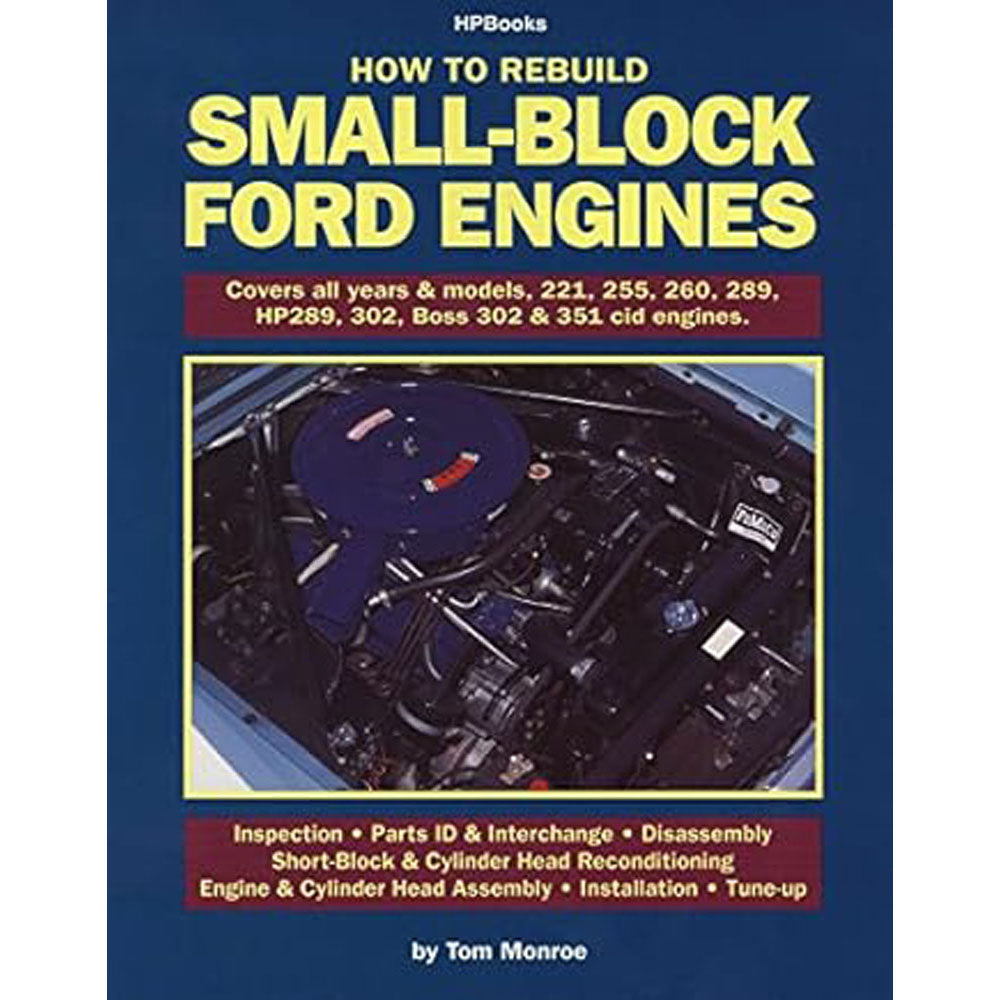 How to Rebuild Small-Block Ford Engines by Tom Monroe