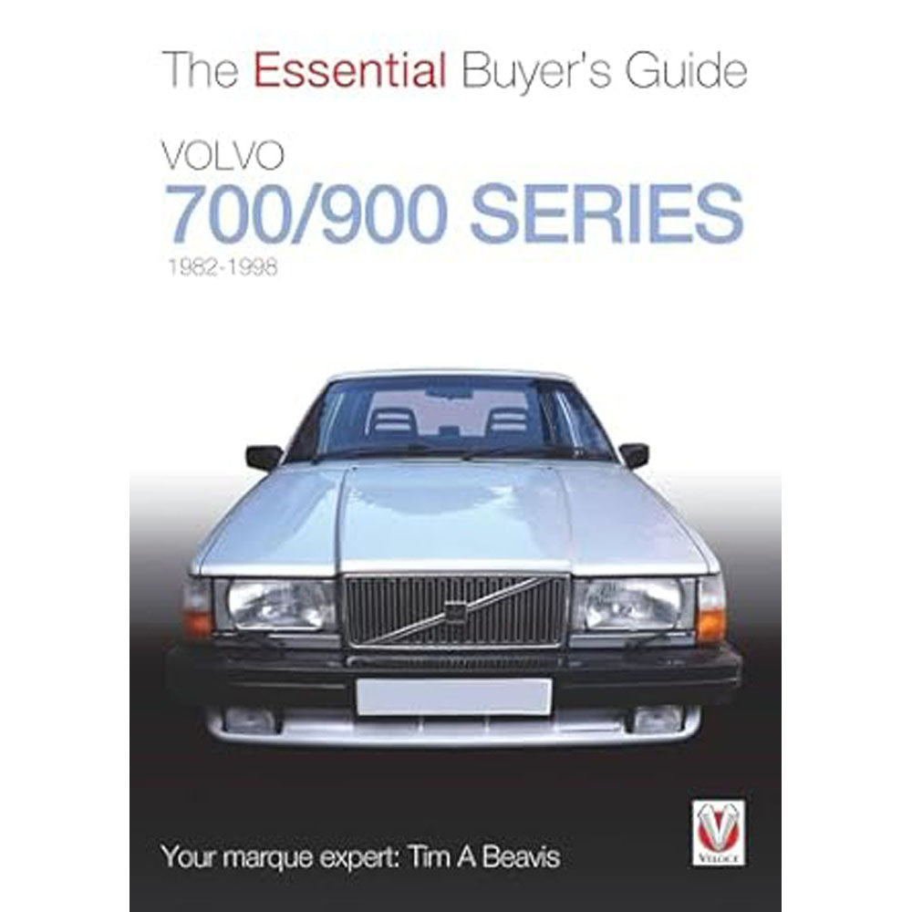 Volvo 700/900 Series 1982-1998 The Essential Buyers Guide