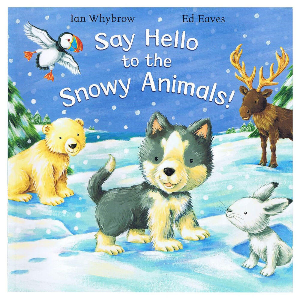 Say Hello To The Snowy Animals! Picture Book