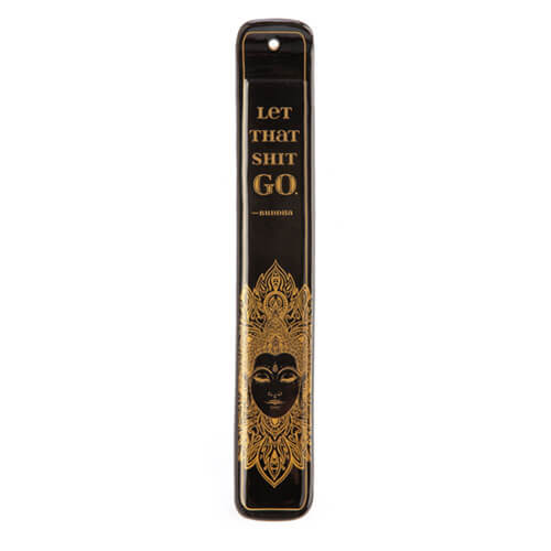 Let that Shit Go Buddha Flat Incense Burner